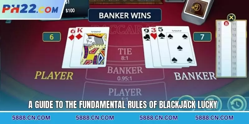 A guide to the fundamental rules of Blackjack Lucky