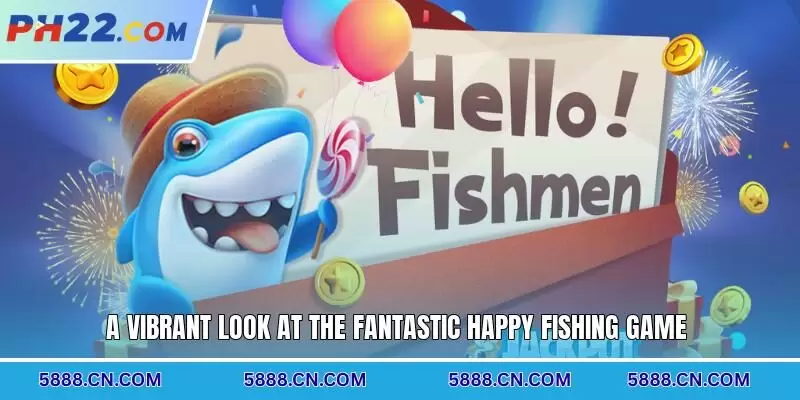A vibrant look at the fantastic Happy Fishing game