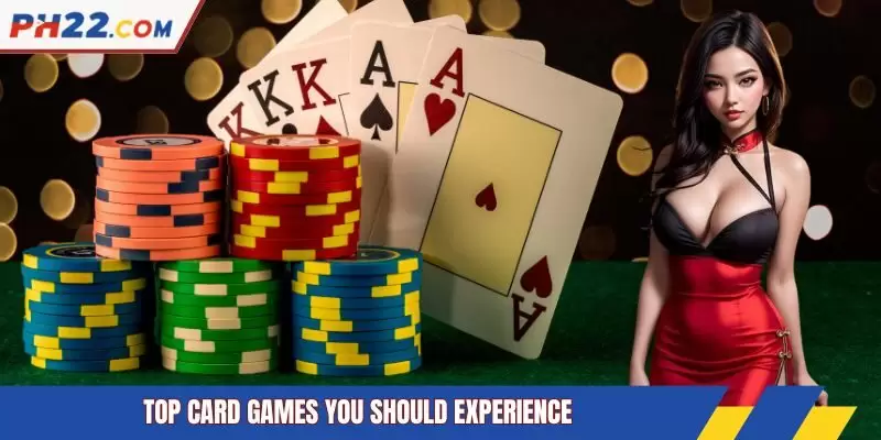 Top card games you should experience