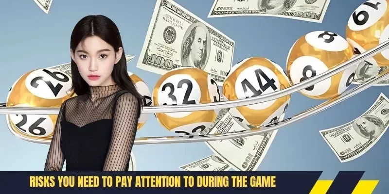 Risks you need to pay attention to during the game