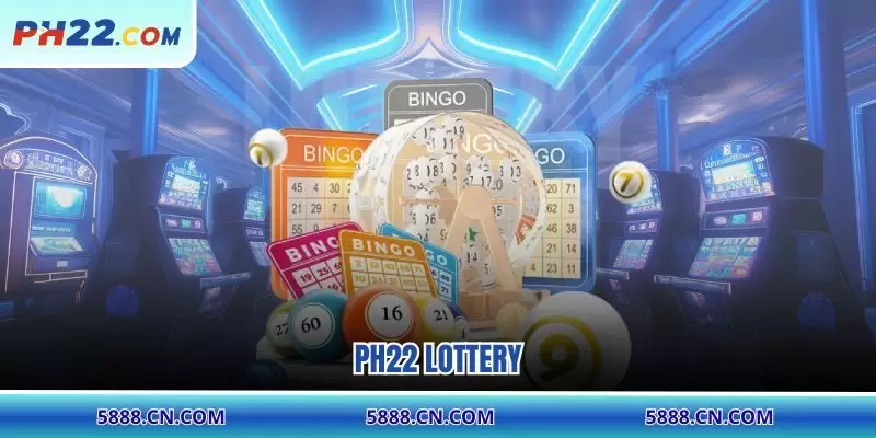 PH22 Lottery
