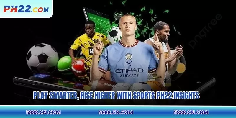 Play smarter, rise higher with Sports PH22 insights