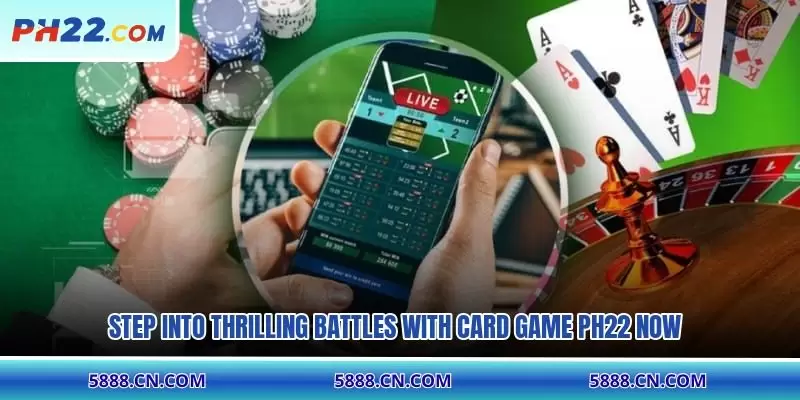 Step into thrilling battles with card game PH22 now