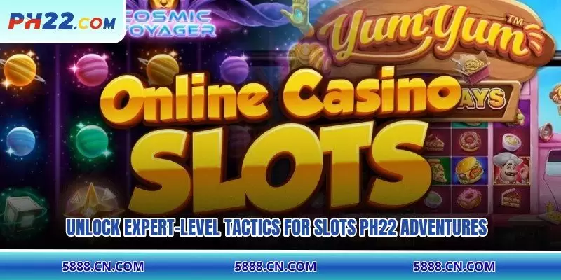Unlock expert-level tactics for Slots PH22 adventures