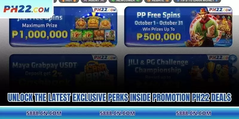 Unlock the latest exclusive perks inside promotion PH22 deals