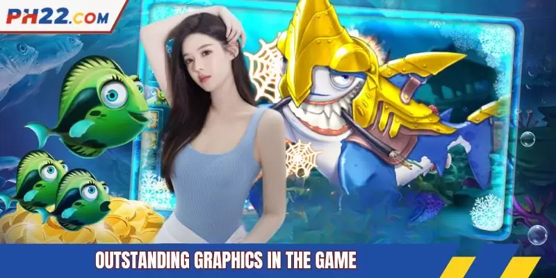 Outstanding graphics in the game