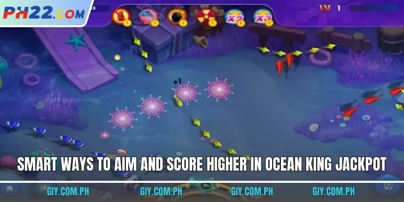 Smart ways to aim and score higher in Ocean King Jackpot