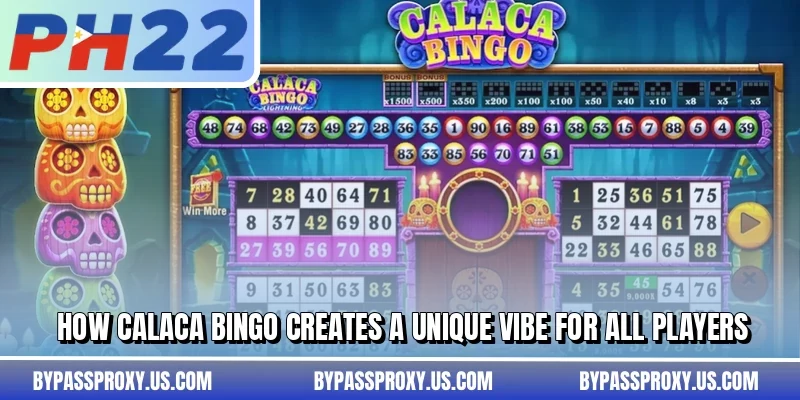 How Calaca Bingo creates a unique vibe for all players