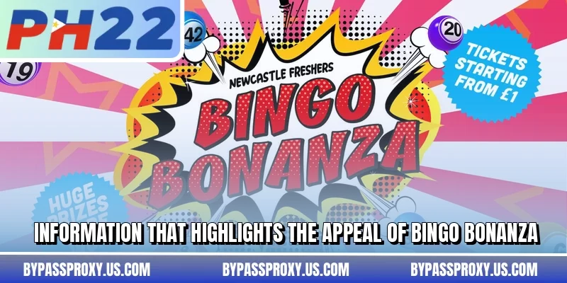 Information that highlights the appeal of Bingo Bonanza